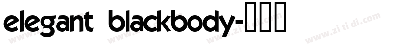 elegant blackbody字体转换